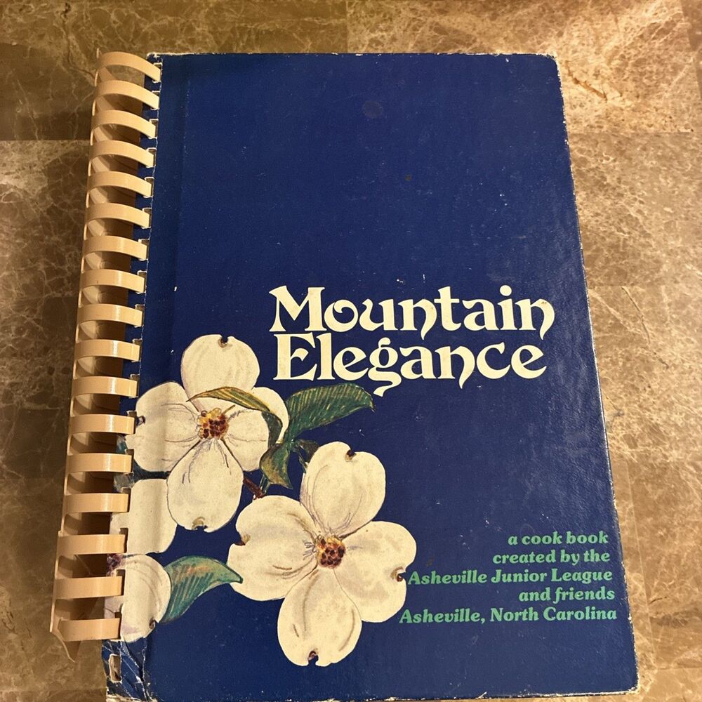 Asheville NC Junior League & Friends Cookbook FIRST Ed. 1982 Mountain Elegance